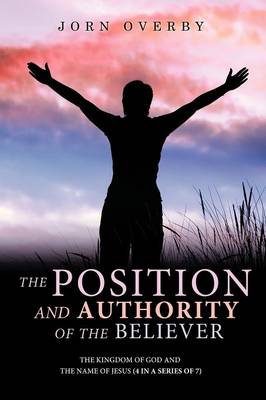 Book cover for The Position and Authority of the Believer