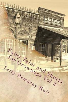 Book cover for Fairy Tales and Shorts for Grownups Vol 2