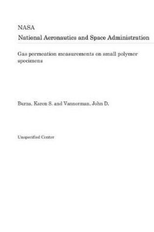 Cover of Gas Permeation Measurements on Small Polymer Specimens