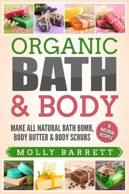 Book cover for Organic Bath & Body