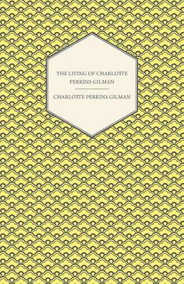 Book cover for The Living of Charlotte Perkins Gilman - An Autobiography