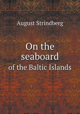 Book cover for On the seaboard of the Baltic Islands
