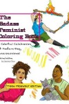 Book cover for The Badass Feminist Coloring Book