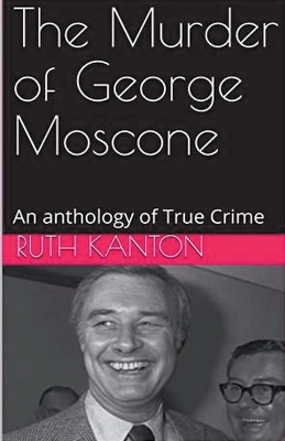 Book cover for The Murder of George Moscone