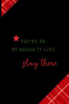 Book cover for You're On My Naughty List. Stay There