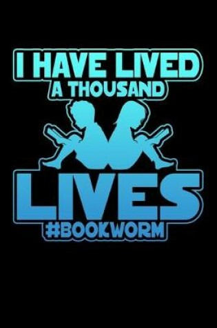 Cover of I Have Lived A Thousand Lives #Bookworm