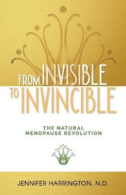 Book cover for From Invisible To Invincible