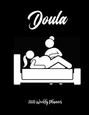 Book cover for Doula 2020 Weekly Planner