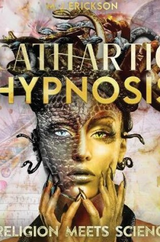 Cover of Cathartic Hypnosis Religion Meets Science