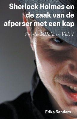 Cover of Sherlock Holmes en de Zaak van de Afperser met een Kap