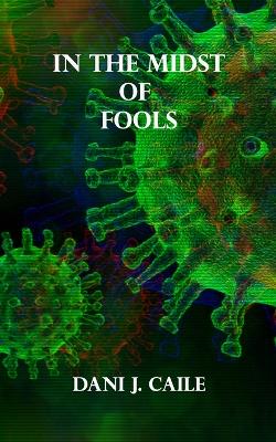 Book cover for In the Midst of Fools