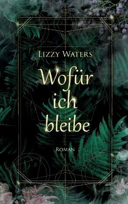 Cover of Wofür ich bleibe