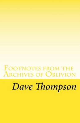 Book cover for Footnotes from the Archives of Oblivion