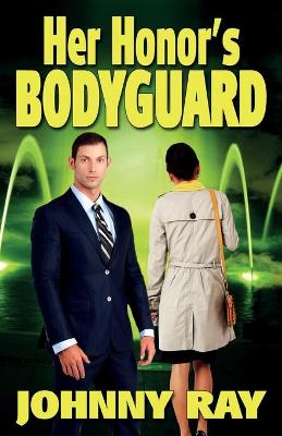 Book cover for Her Honor's Bodyguard -- Paperback Version