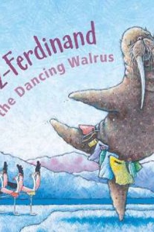 Cover of Franz-Ferdinand The Dancing Walrus