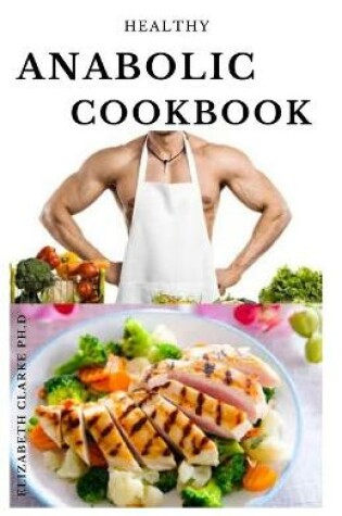 Cover of Healthy Anabolic Cookbook