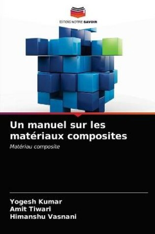 Cover of Un manuel sur les materiaux composites