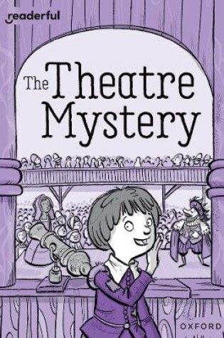 Cover of Readerful Rise: Oxford Reading Level 9: The Theatre Mystery