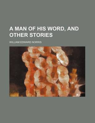 Book cover for A Man of His Word, and Other Stories