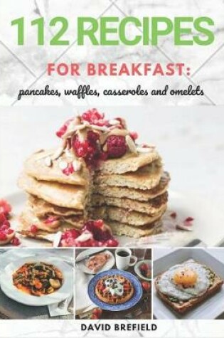 Cover of 112 recipes for breakfast