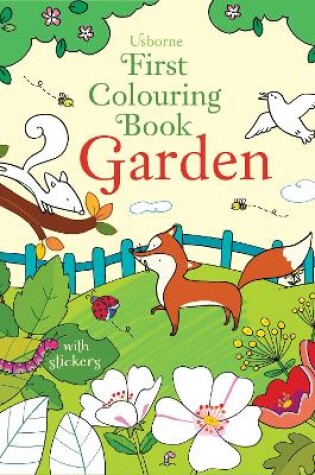 Cover of First Colouring Book Garden