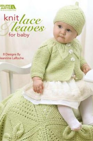 Cover of Knit Lace & Leaves for Baby