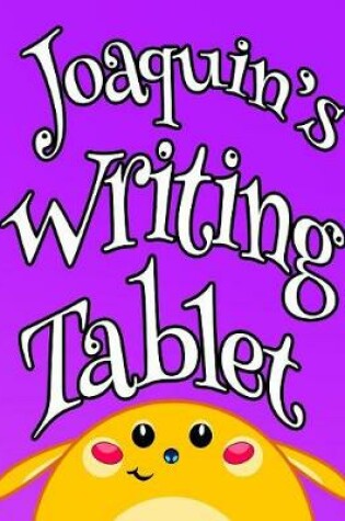 Cover of Joaquin's Writing Tablet