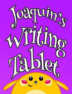 Book cover for Joaquin's Writing Tablet