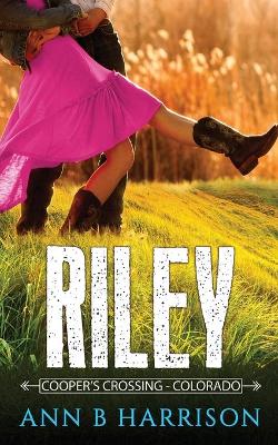 Book cover for Riley - A Western Romance Novel