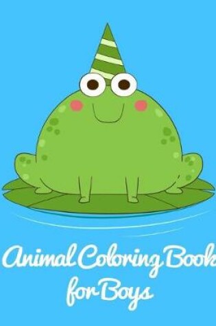 Cover of Animal Coloring Book for Boys