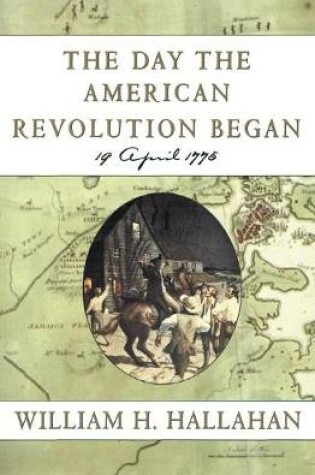 Cover of The Day the American Revolution Began