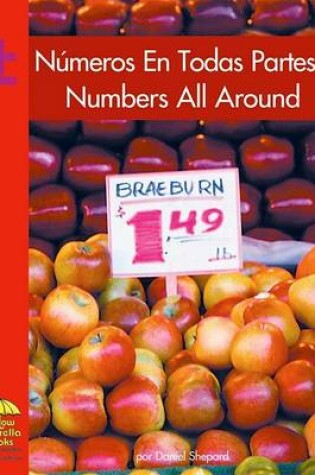 Cover of Numeros En Todas Partes/Numbers All Around