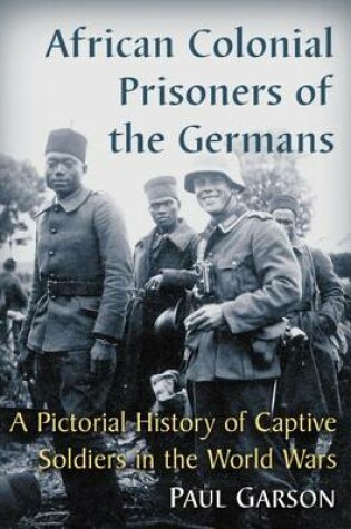 Cover of African Colonial Prisoners of the Germans