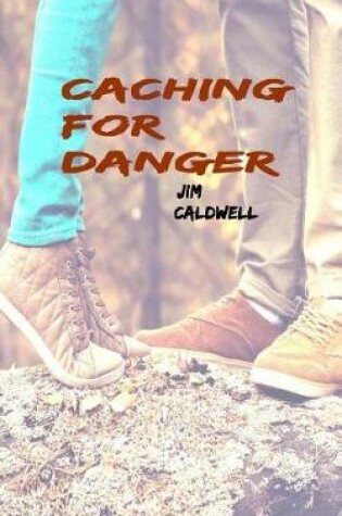 Cover of Caching for Danger