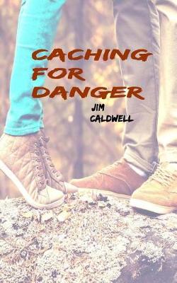 Book cover for Caching for Danger