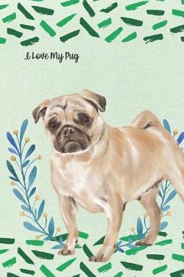 Book cover for I Love My Pug