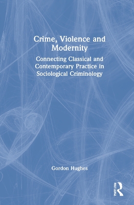Book cover for Crime, Violence and Modernity
