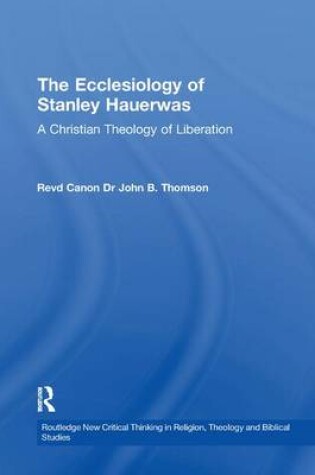 Cover of The Ecclesiology of Stanley Hauerwas