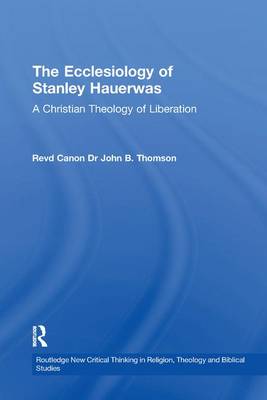 Cover of The Ecclesiology of Stanley Hauerwas