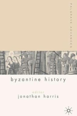 Cover of Palgrave Advances in Byzantine History