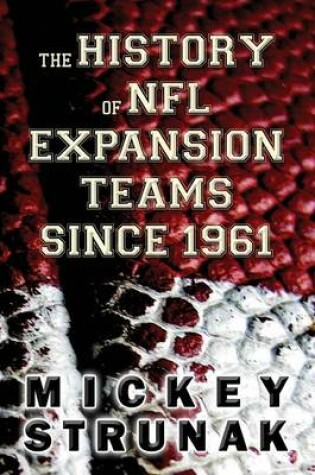 Cover of The History of NFL Expansion Teams Since 1961