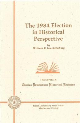 Book cover for The 1984 Election in Historical Perspective