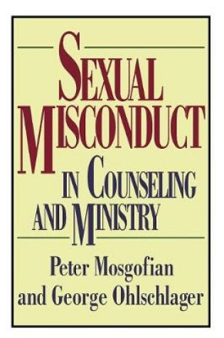 Cover of Sexual Misconduct in Counseling and Ministry