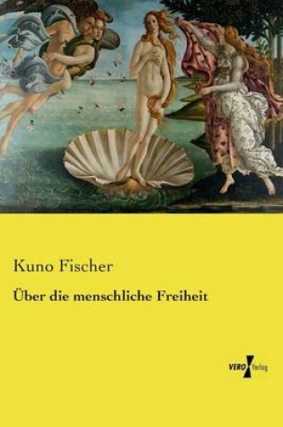 Cover of UEber die menschliche Freiheit