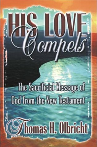 Cover of His Love Compels