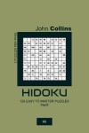 Book cover for Hidoku - 120 Easy To Master Puzzles 11x11 - 8