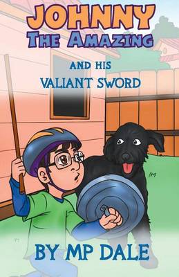 Book cover for Johnny the Amazing and his Valiant Sword