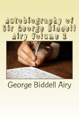 Book cover for Autobiography of Sir George Biddell Airy Volume 2
