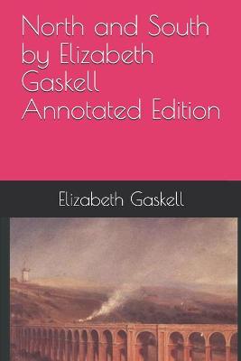 Book cover for North and South by Elizabeth Gaskell Annotated Edition