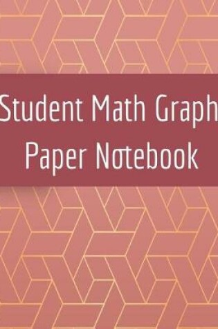 Cover of Student Math Graph Paper Notebook